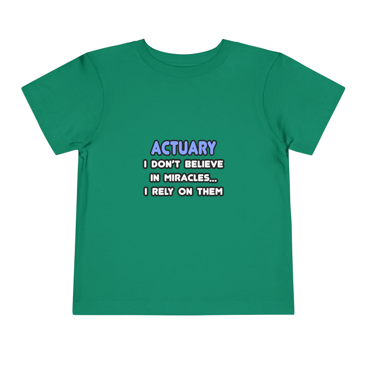 Miracles and Actuaries - Toddler Short Sleeve Tee