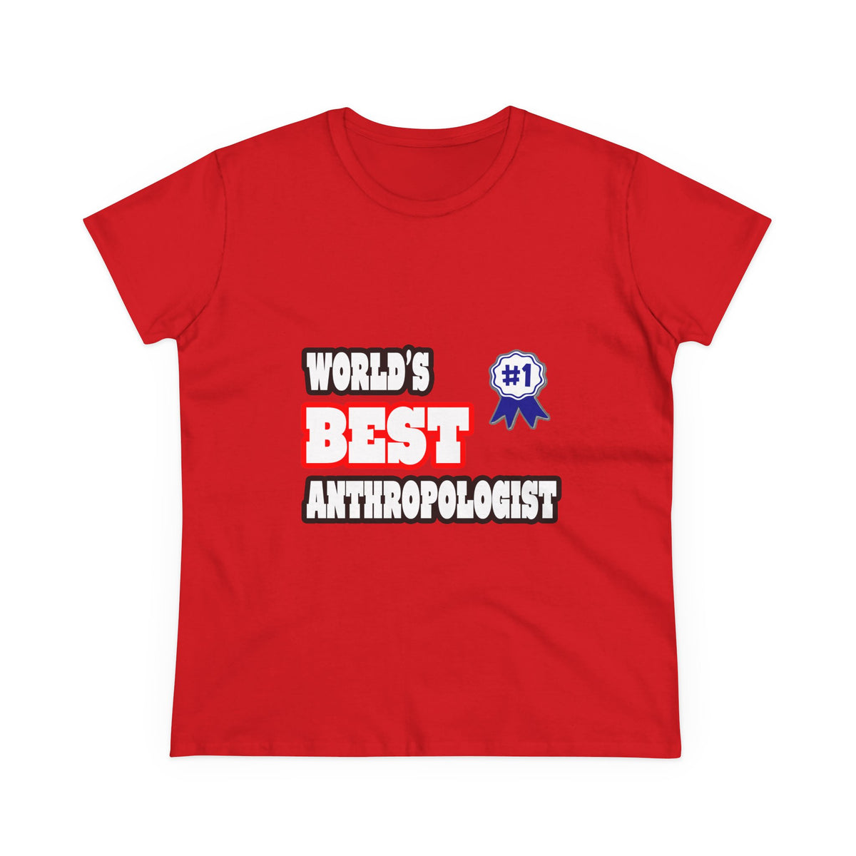World's Best Anthropologist - Women's Midweight Cotton Tee