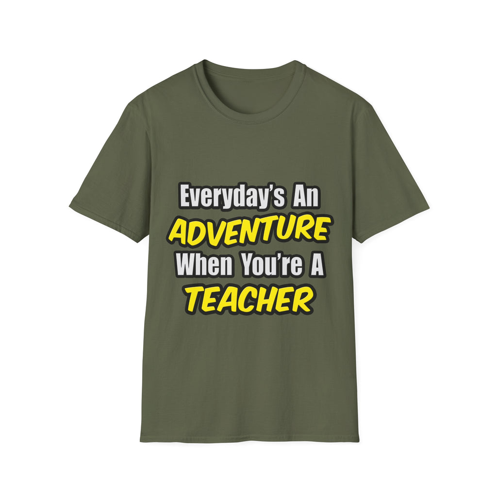 Everyday's An Adventure...Teacher - Unisex Softstyle T-Shirt