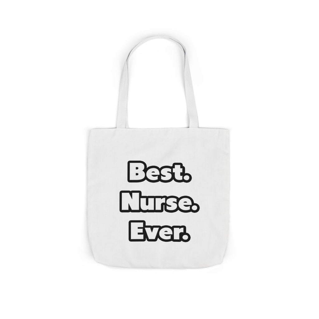 Best. Nurse. Ever - Canvas Tote Bag, 5-Color Straps