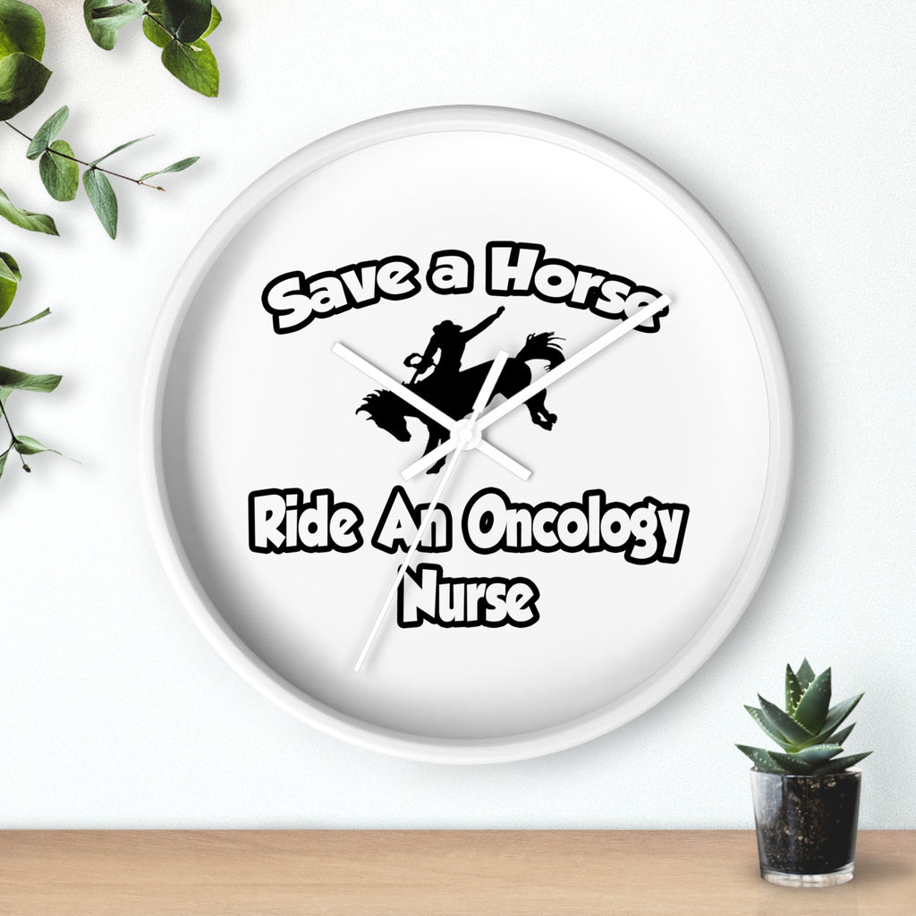 Save a Horse, Ride an Oncology Nurse - Wall Clock