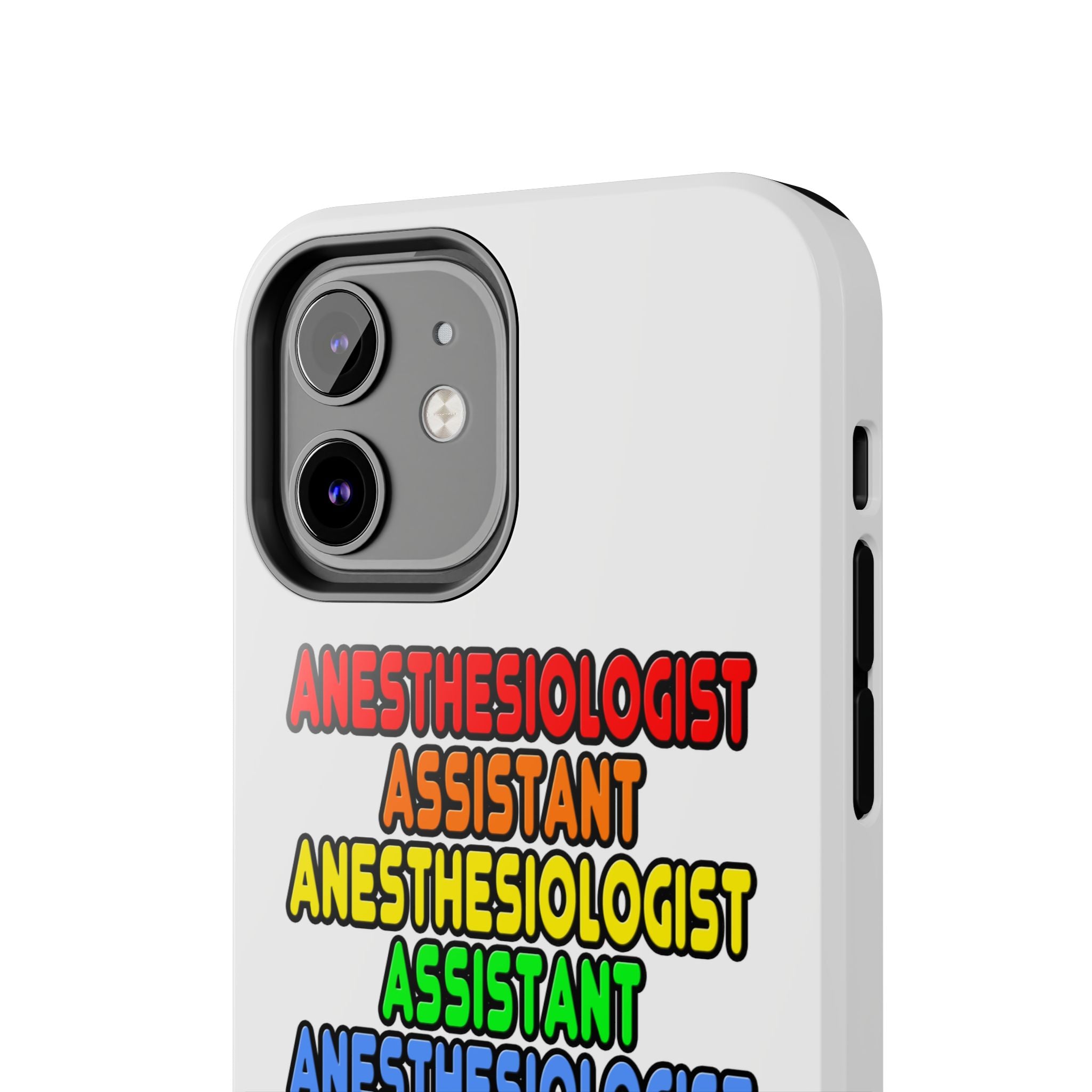 Rainbow Anesthesiologist Assistant - Tough Phone Cases