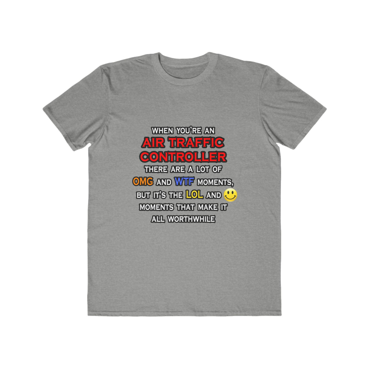 Funny Air Traffic Controller ... OMG WTF LOL - Men's Lightweight Fashion Tee