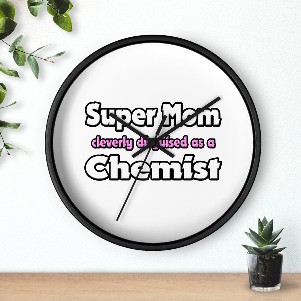 Super Mom ... Chemist - Wall Clock