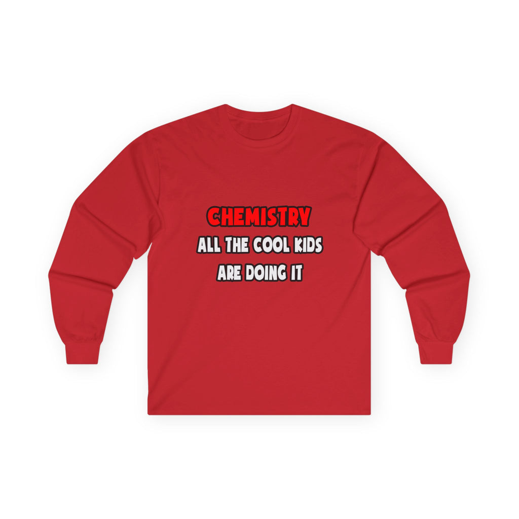 Funny Chemist Shirts and Gifts - Unisex Ultra Cotton Long Sleeve Tee