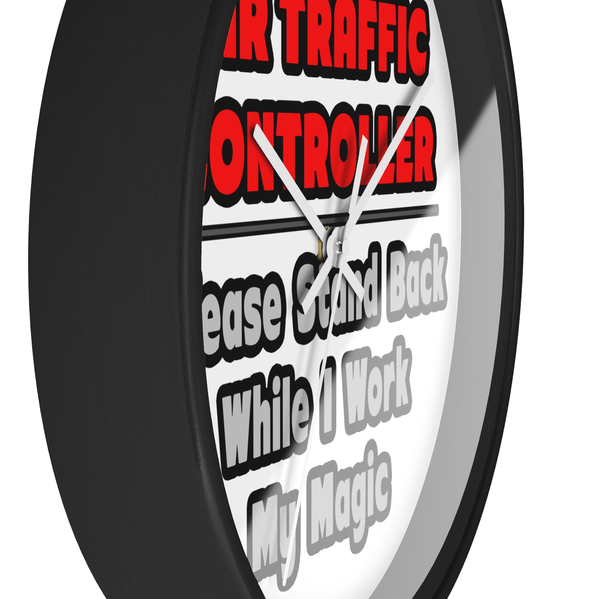 Air Traffic Controller...Work My Magic - Wall Clock