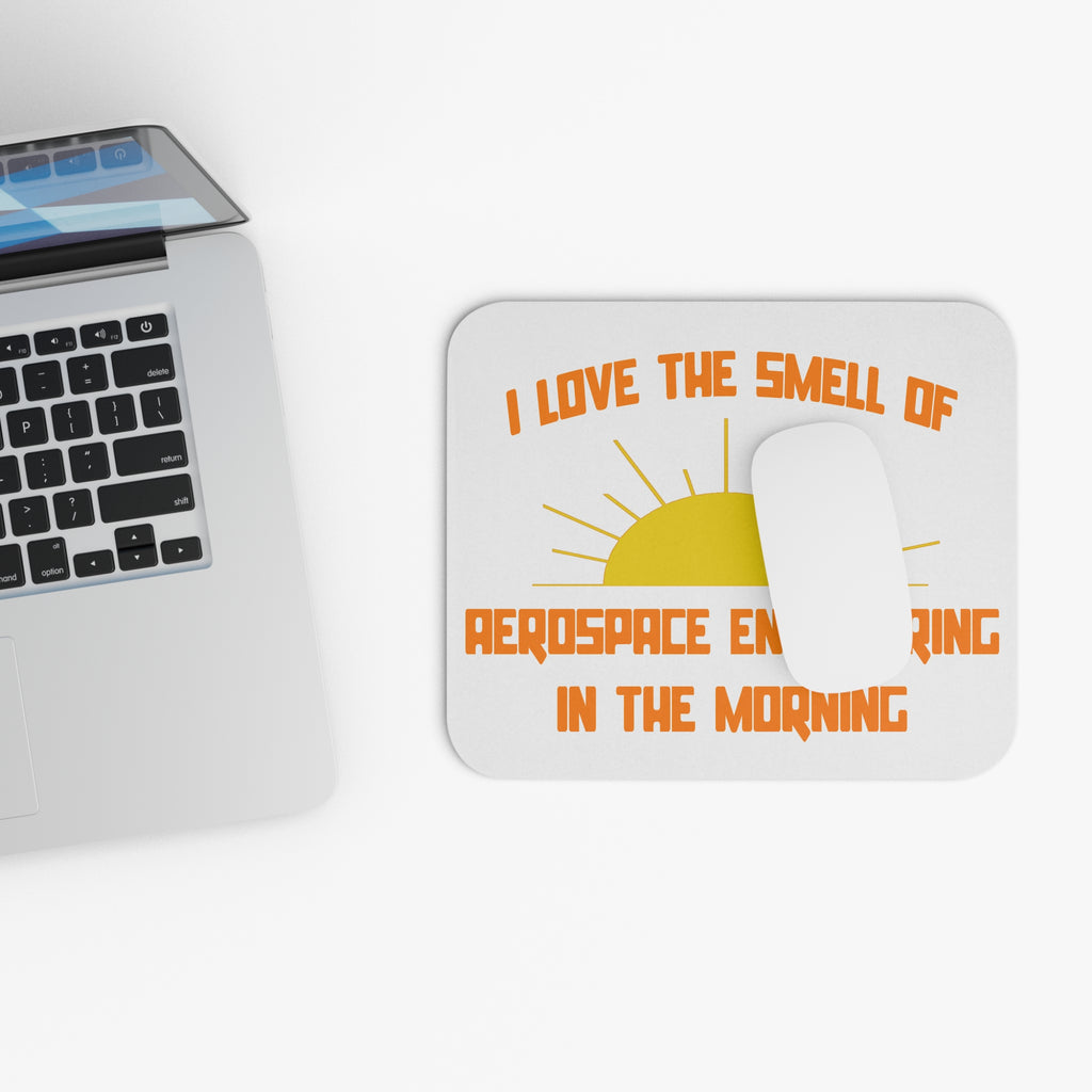 Smell of Aerospace Engineering in the Morning - Mouse Pad (Rectangle)