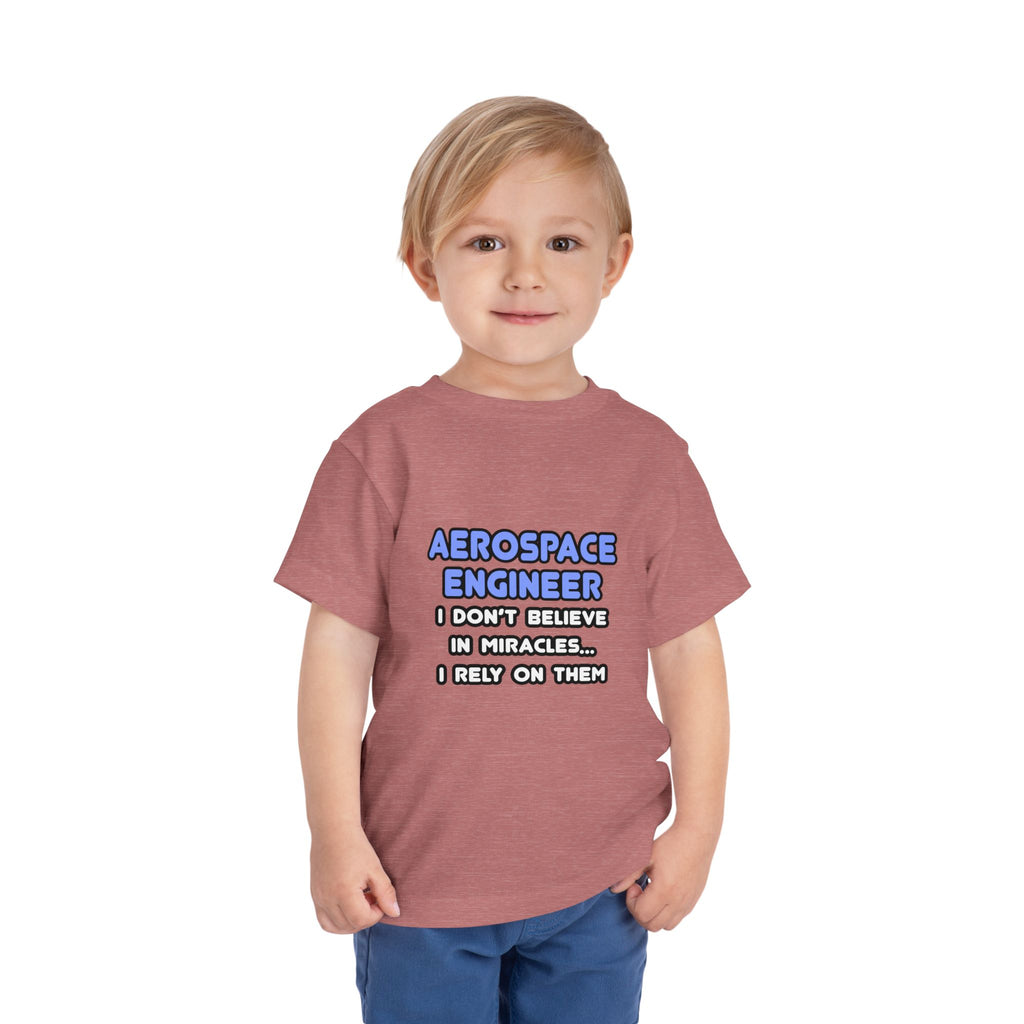 Miracles and Aerospace Engineers - Toddler Short Sleeve Tee