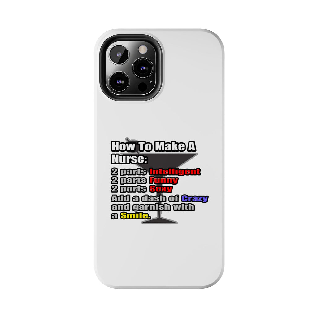 How To Make a Nurse - Tough Phone Cases