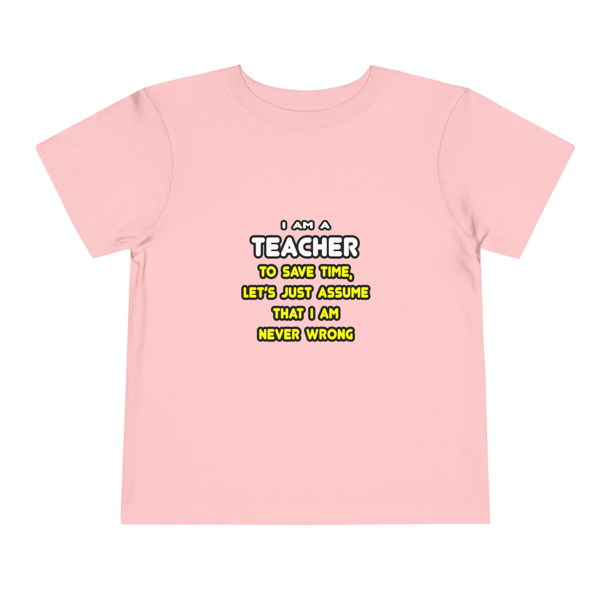 Funny Teacher T Shirts and Gifts - Toddler Short Sleeve Tee