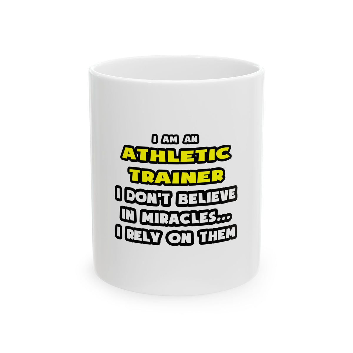 Miracles and Athletic Trainers ... Funny - Ceramic Mug, (11oz, 15oz)