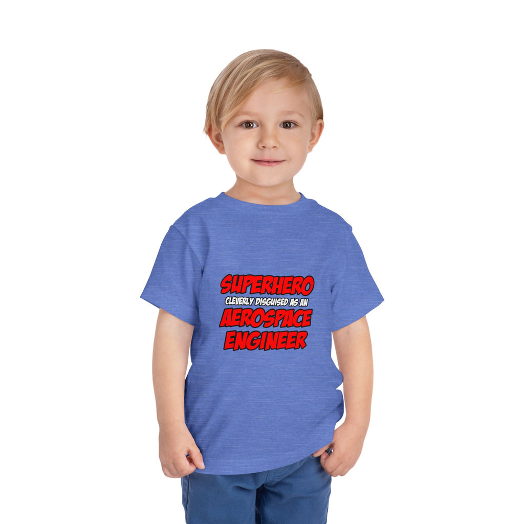 Superhero...Aerospace Engineer - Toddler Short Sleeve Tee