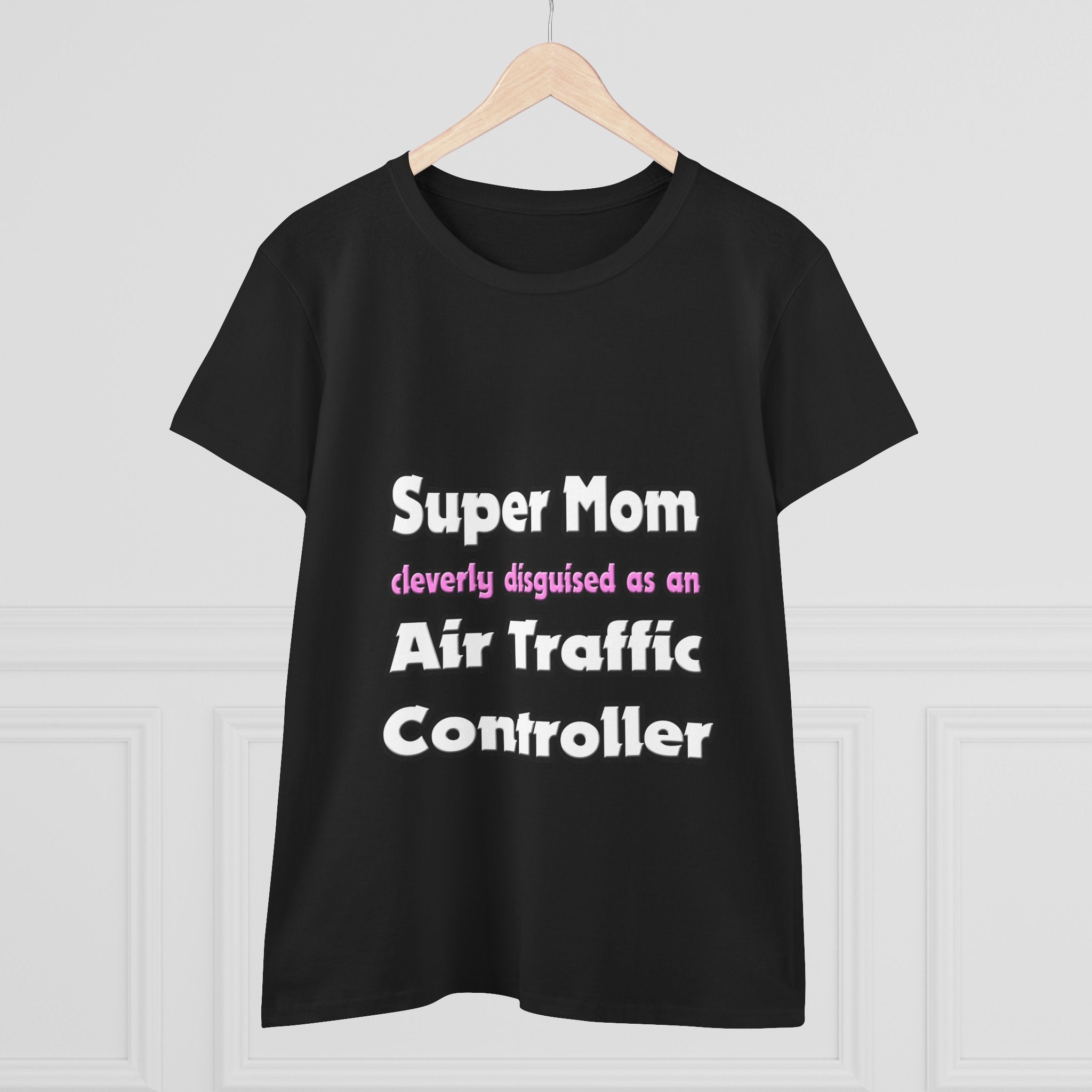 Super Mom ... Air Traffic Controller - Women's Midweight Cotton Tee
