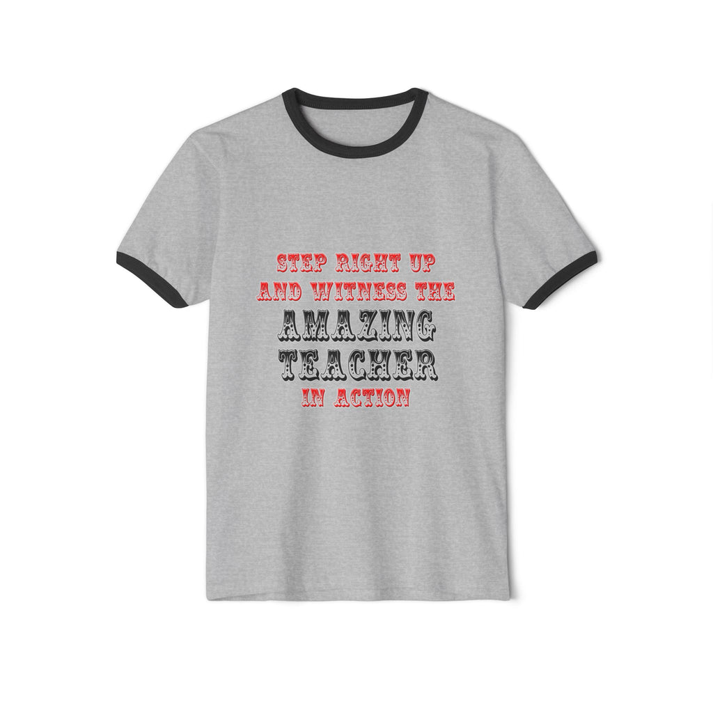 Amazing Teacher In Action - Unisex Cotton Ringer T-Shirt