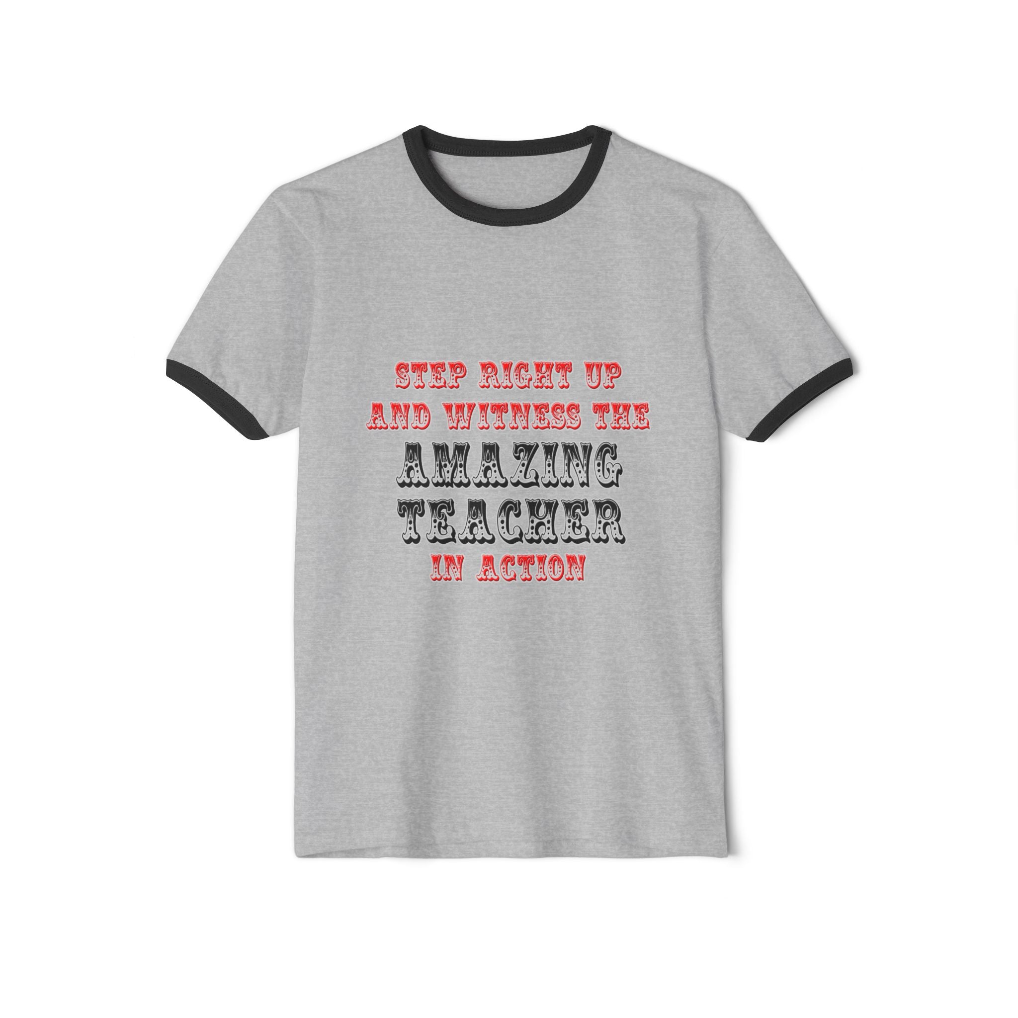 Amazing Teacher In Action - Unisex Cotton Ringer T-Shirt