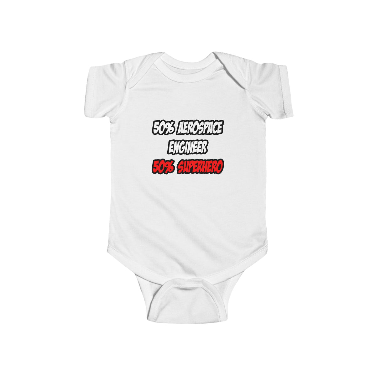 Half Aerospace Engineer...Half Superhero - Infant Fine Jersey Bodysuit
