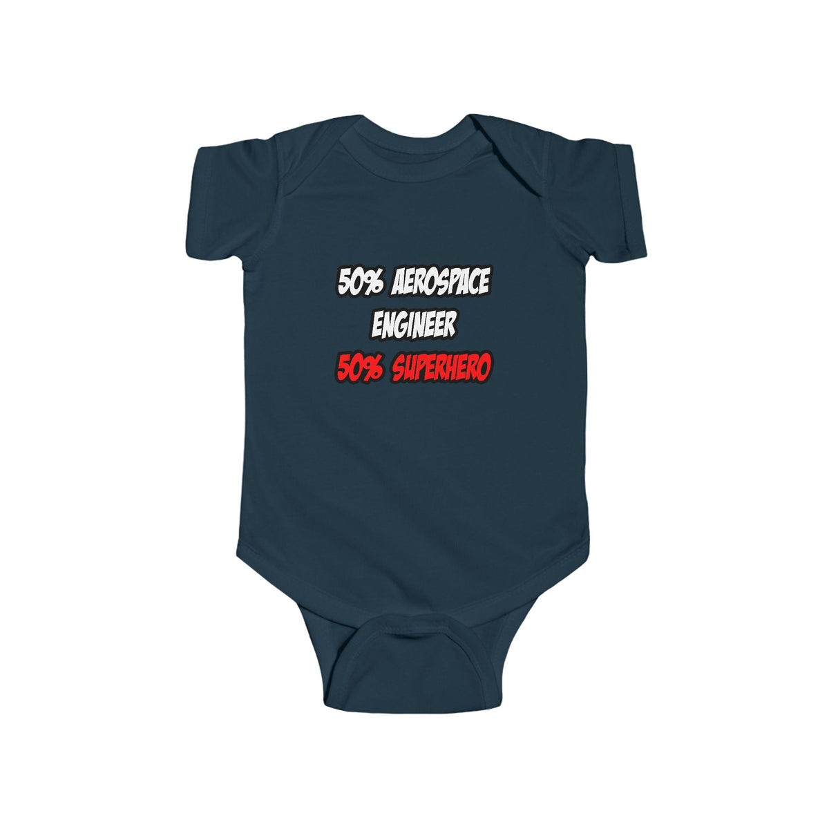 Half Aerospace Engineer...Half Superhero - Infant Fine Jersey Bodysuit