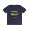 Everyday's An Adventure .. Athletic Trainer - Kids Softstyle Tee