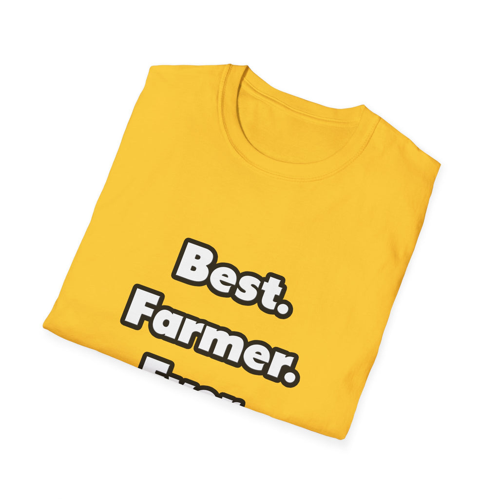 Best. Farmer. Ever - Unisex Softstyle T-Shirt
