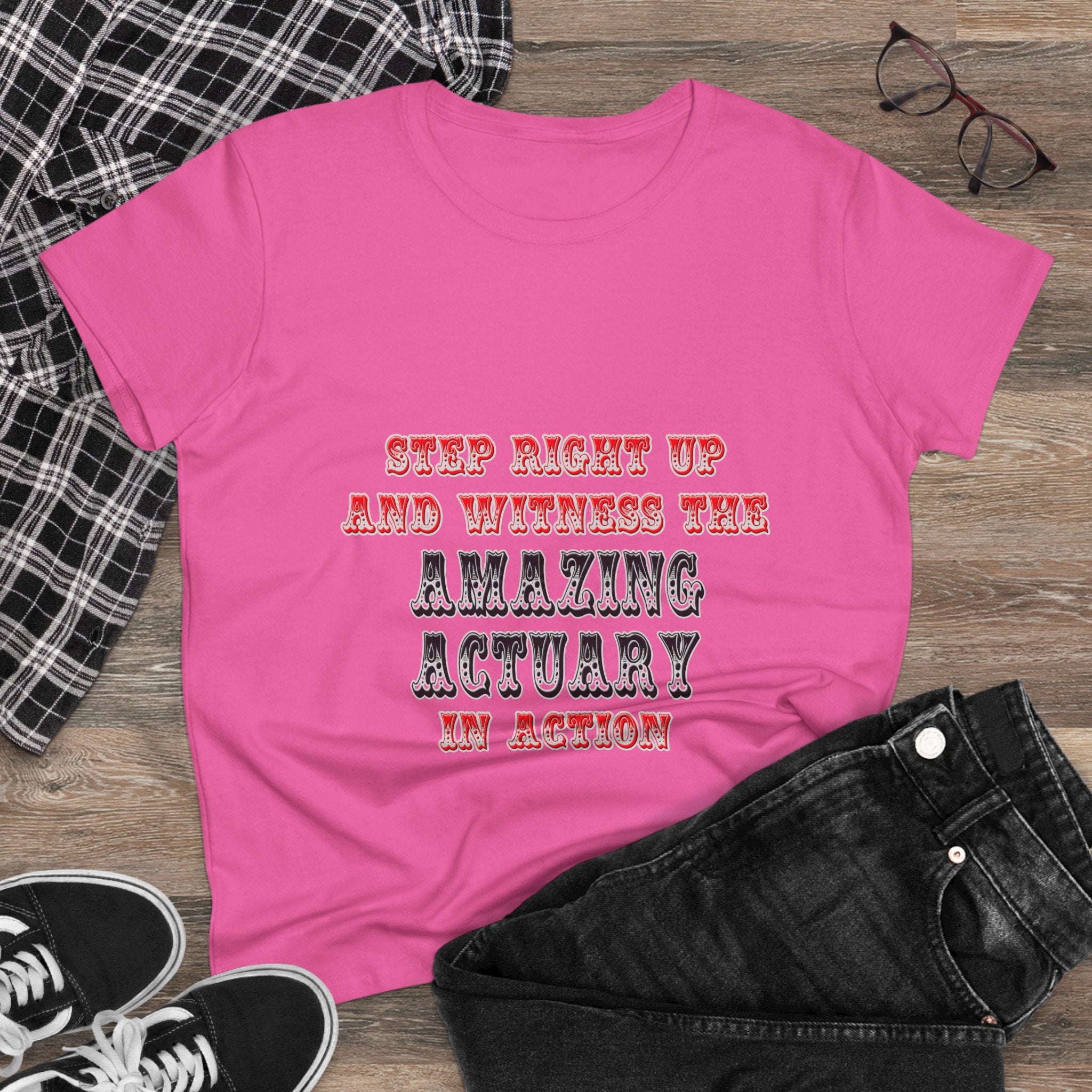 Witness The Amazing Actuary In Action - Women's Midweight Cotton Tee