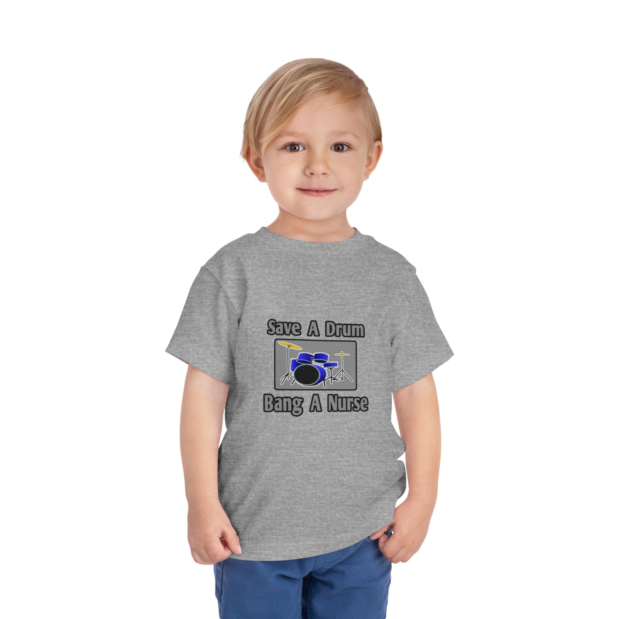 Save a Drum...Bang a Nurse - Toddler Short Sleeve Tee