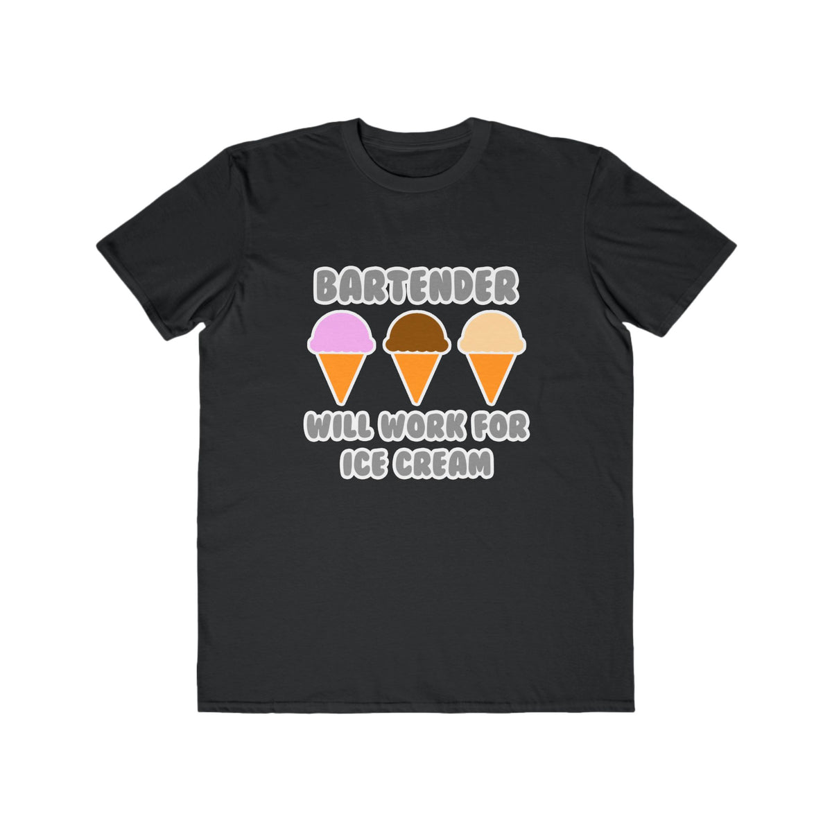 Bartender ... Will Work For Ice Cream - Men's Lightweight Fashion Tee