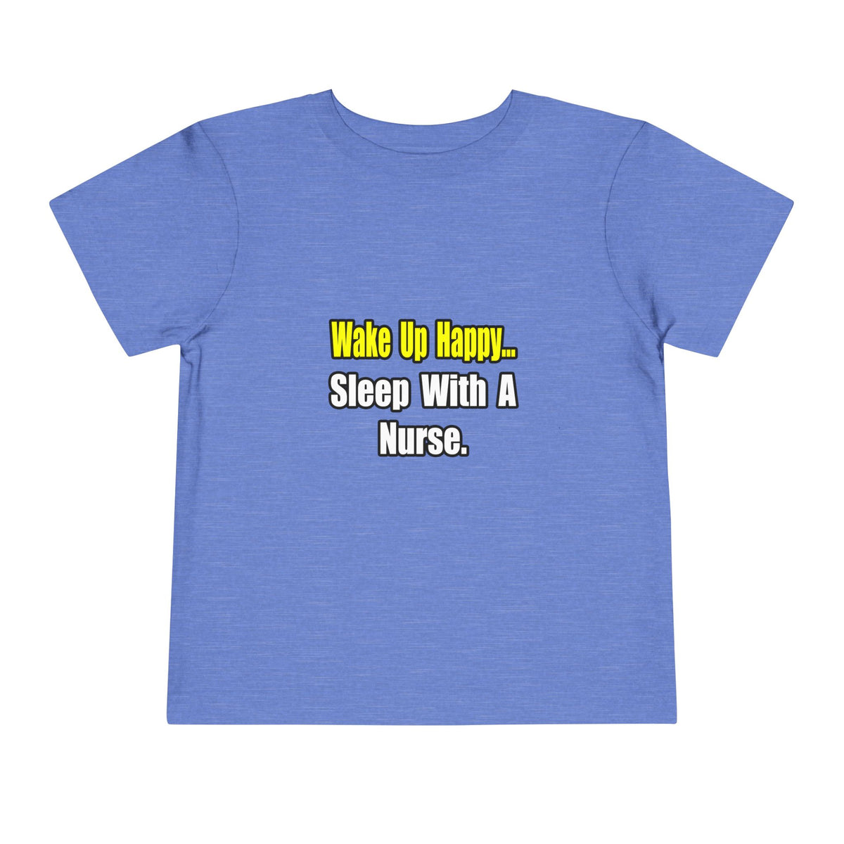 Sleep With a Nurse - Toddler Short Sleeve Tee