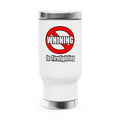 No Whining In Firefighting - Stainless Steel Travel Mug with Handle, 14oz