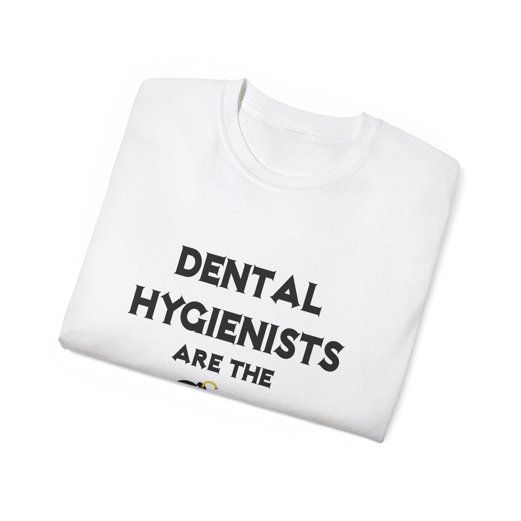 Dental Hygienists Are The Bomb! - Unisex Ultra Cotton Tee