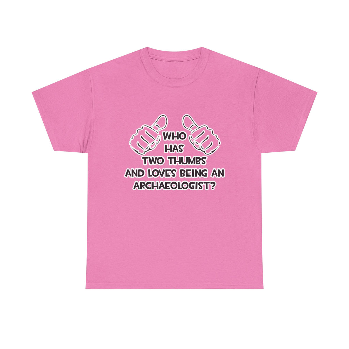 Two Thumbs and Loves Being an Archaeologist - Unisex Heavy Cotton Tee