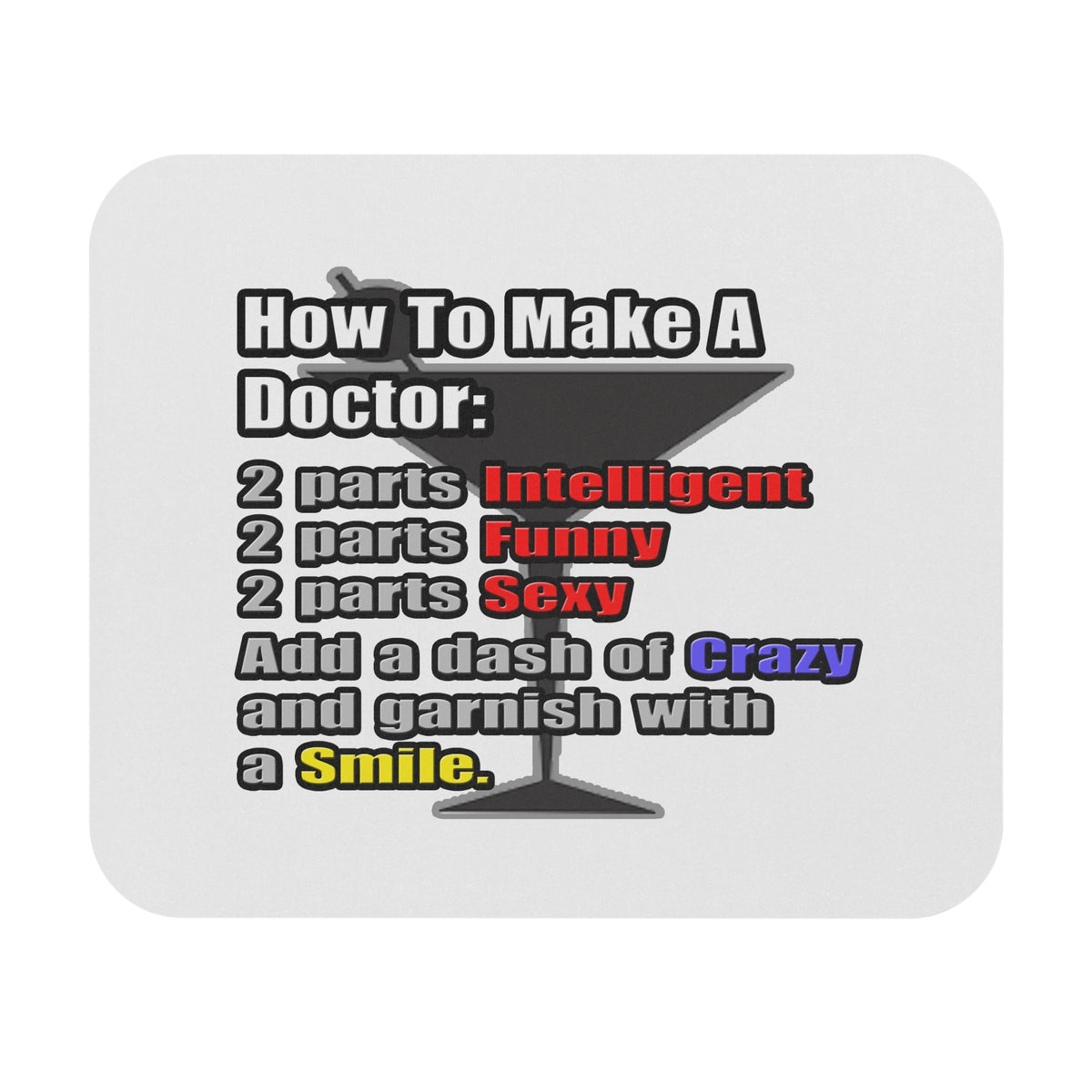 How To Make a Doctor - Mouse Pad (Rectangle)