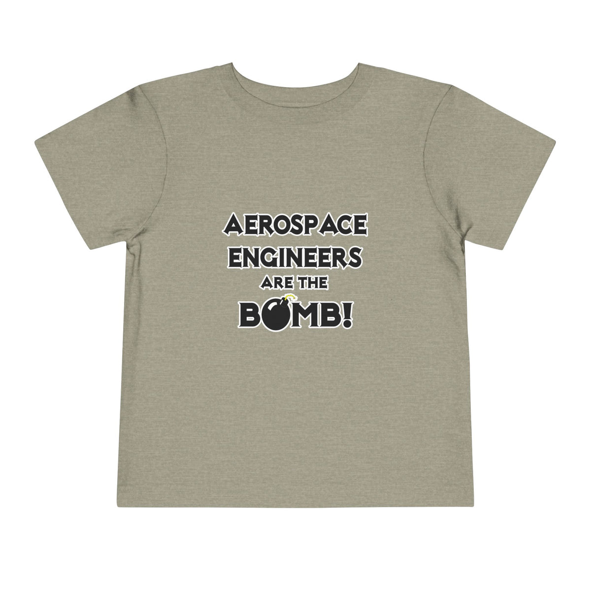 Aerospace Engineers Are The Bomb! - Toddler Short Sleeve Tee