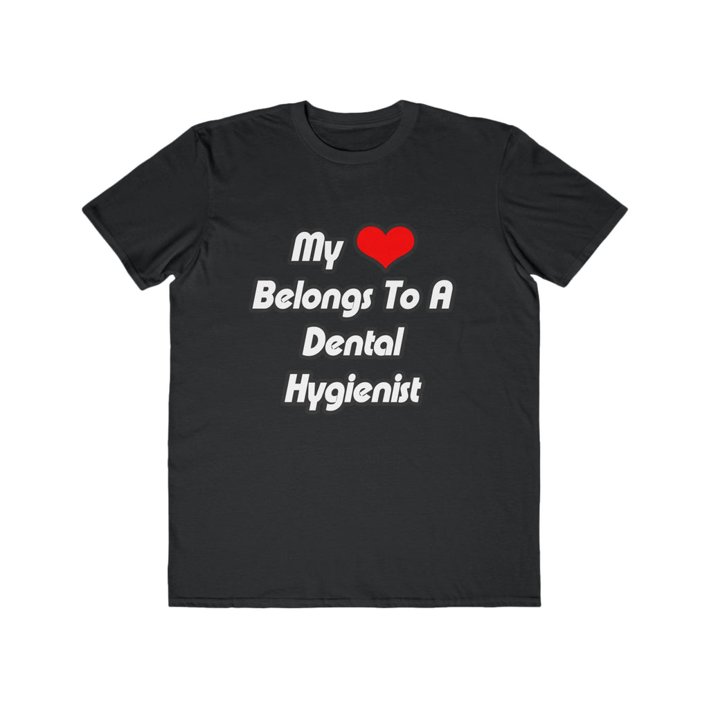 My Heart Belongs To A Dental Hygienist - Men's Lightweight Fashion Tee