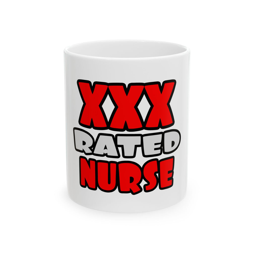 XXX Rated Nurse - Ceramic Mug, (11oz, 15oz)