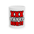 XXX Rated Nurse - Ceramic Mug, (11oz, 15oz)