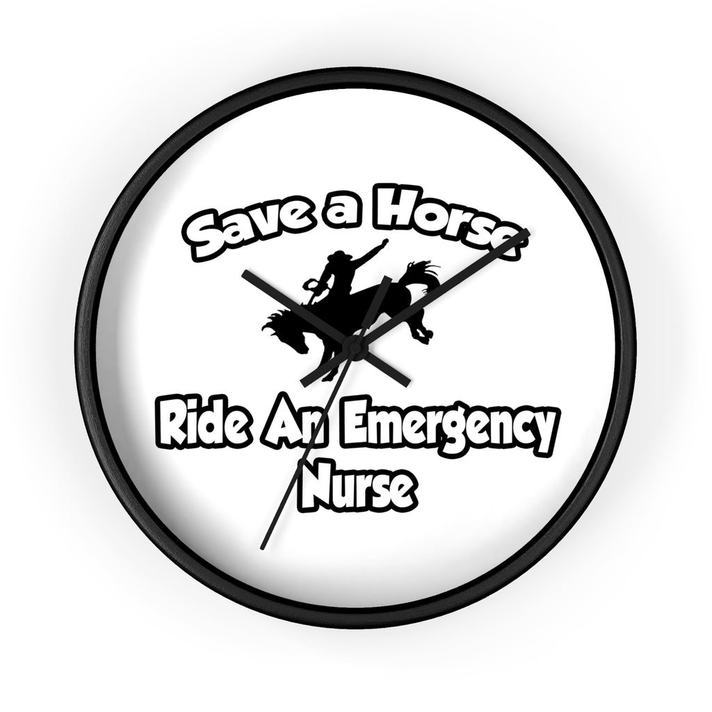Save a Horse, Ride an Emergency Nurse - Wall Clock