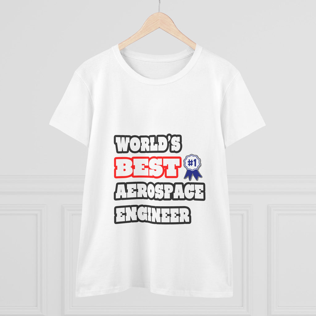 World's Best Aerospace Engineer - Women's Midweight Cotton Tee