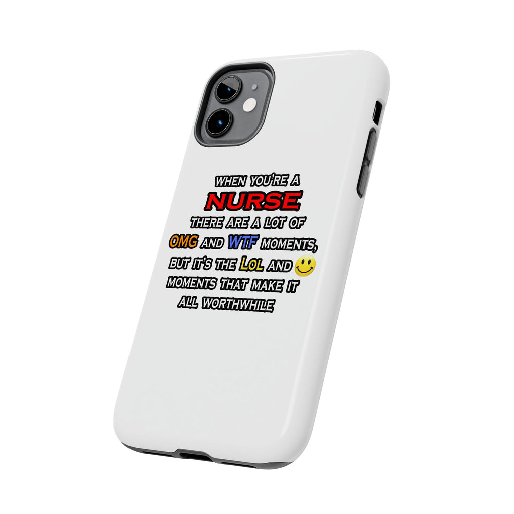 Nurse ... OMG WTF LOL - Tough Phone Cases