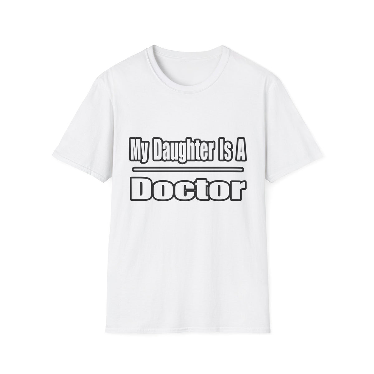 My Daughter Doctor - Unisex Softstyle T-Shirt