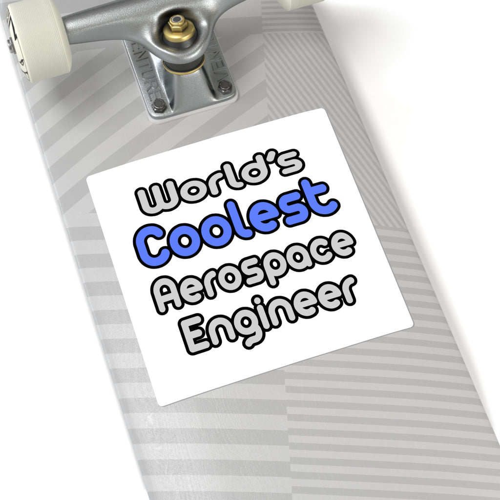 World's Coolest Aerospace Engineer - Square Stickers