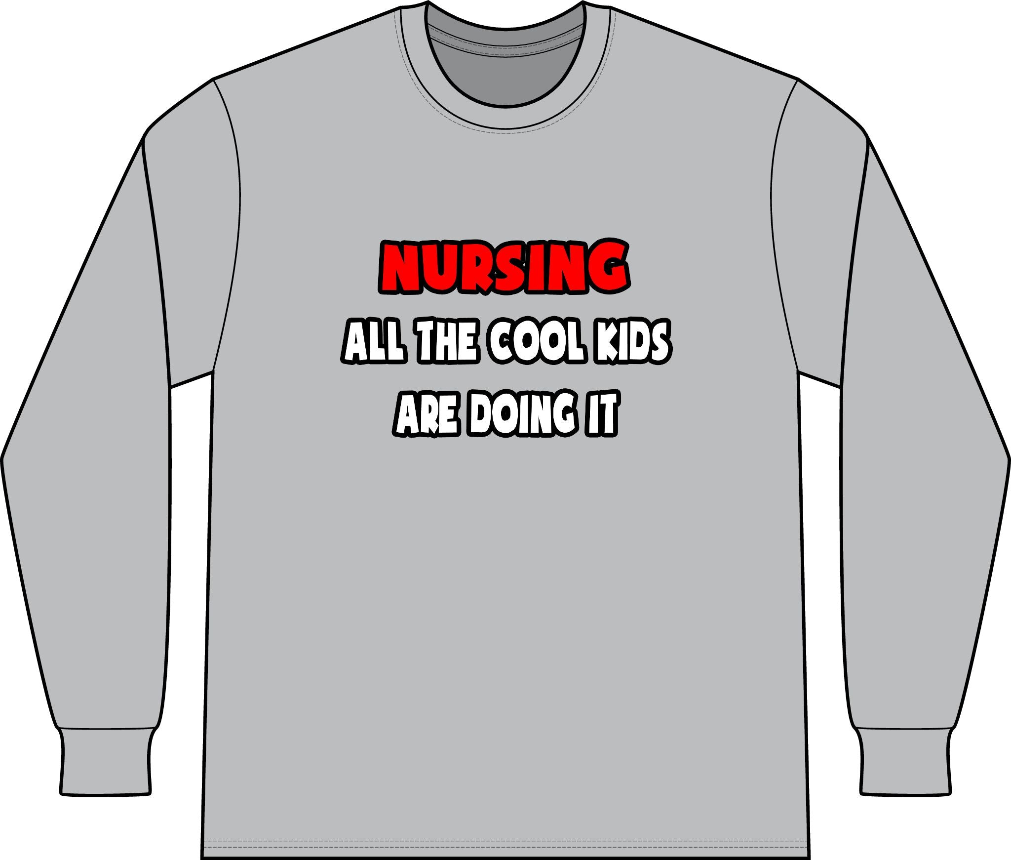 Funny Nurse Shirts and Gifts - Unisex Long Sleeve T-Shirt
