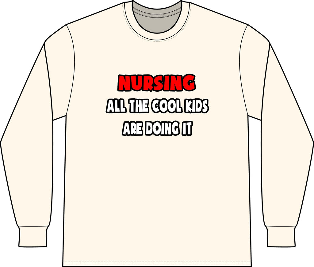 Funny Nurse Shirts and Gifts - Unisex Long Sleeve T-Shirt
