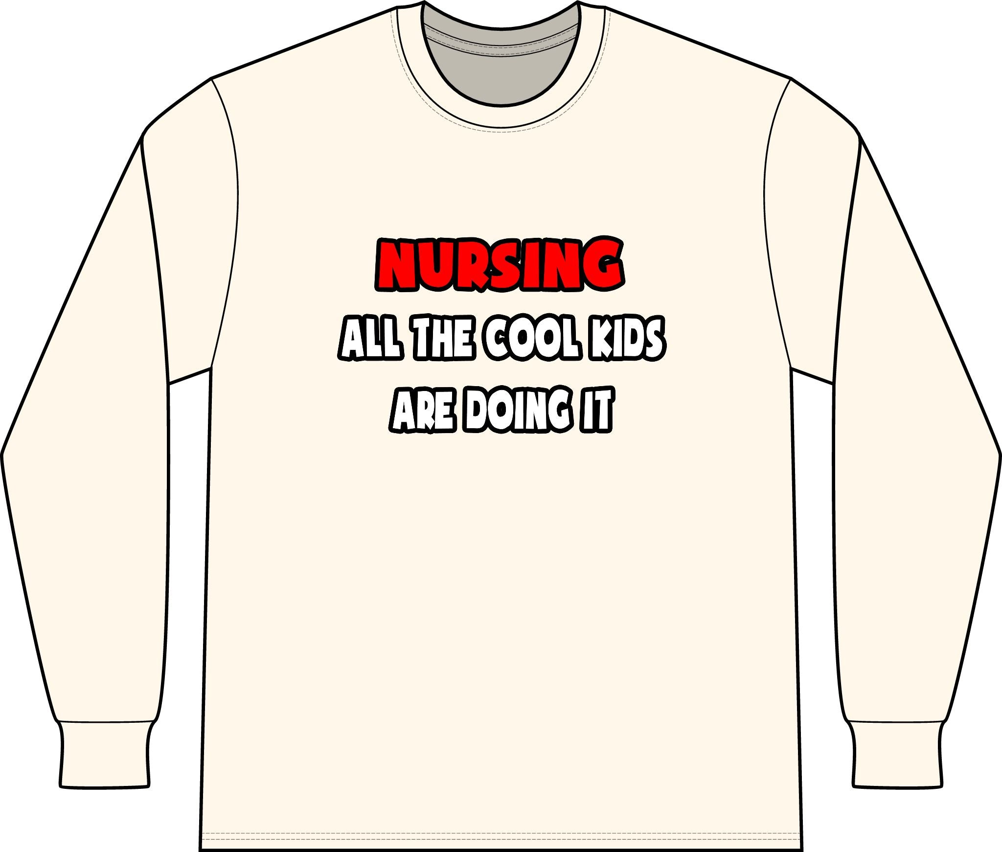 Funny Nurse Shirts and Gifts - Unisex Long Sleeve T-Shirt