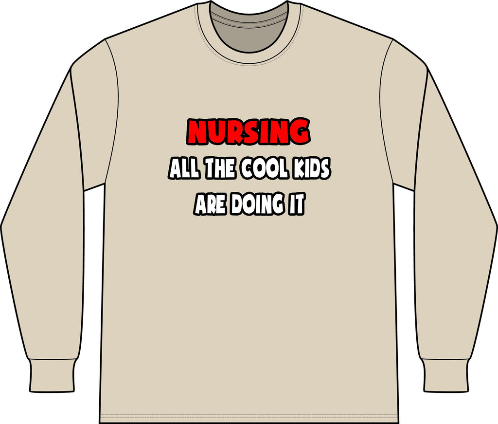 Funny Nurse Shirts and Gifts - Unisex Long Sleeve T-Shirt