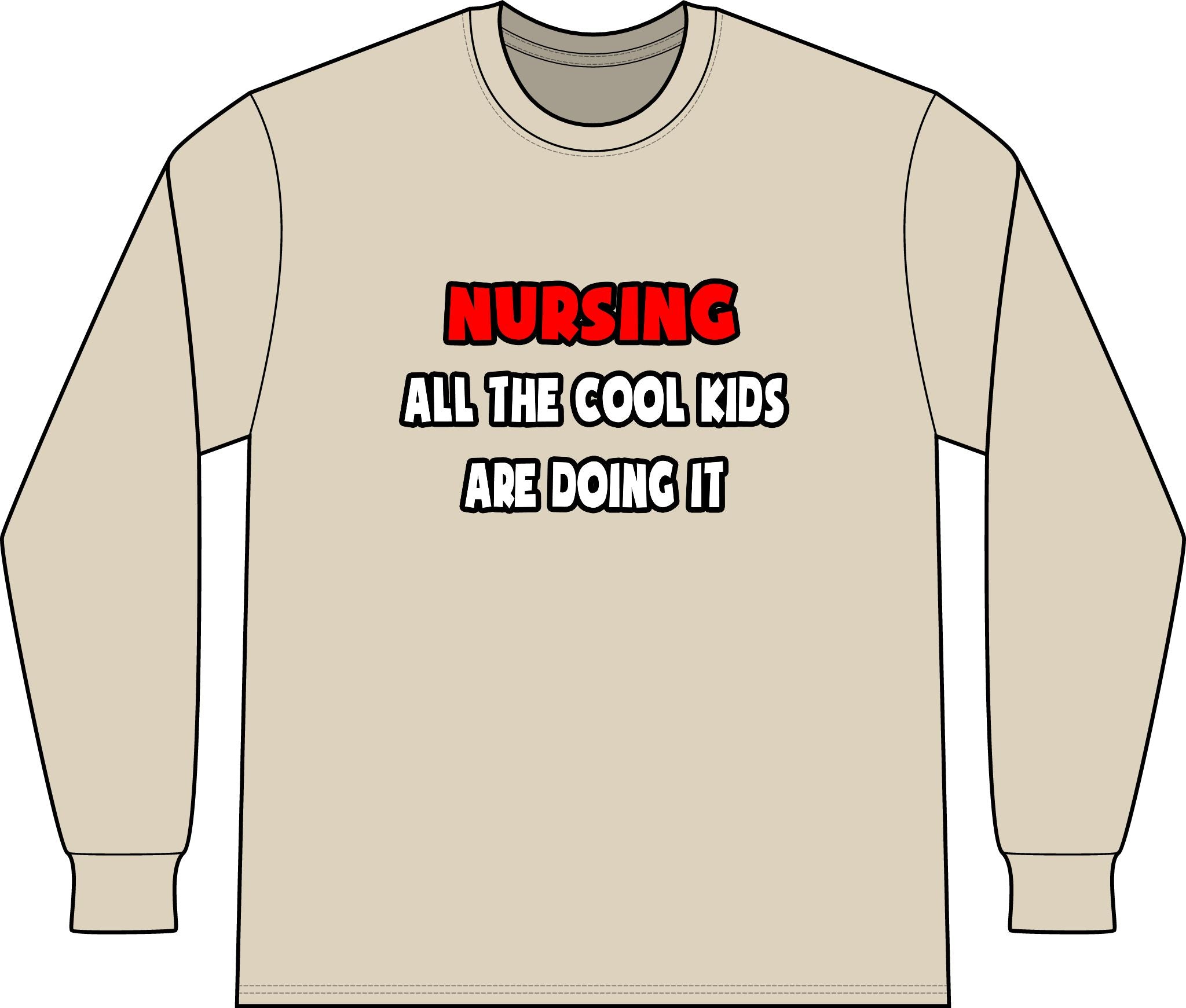 Funny Nurse Shirts and Gifts - Unisex Long Sleeve T-Shirt