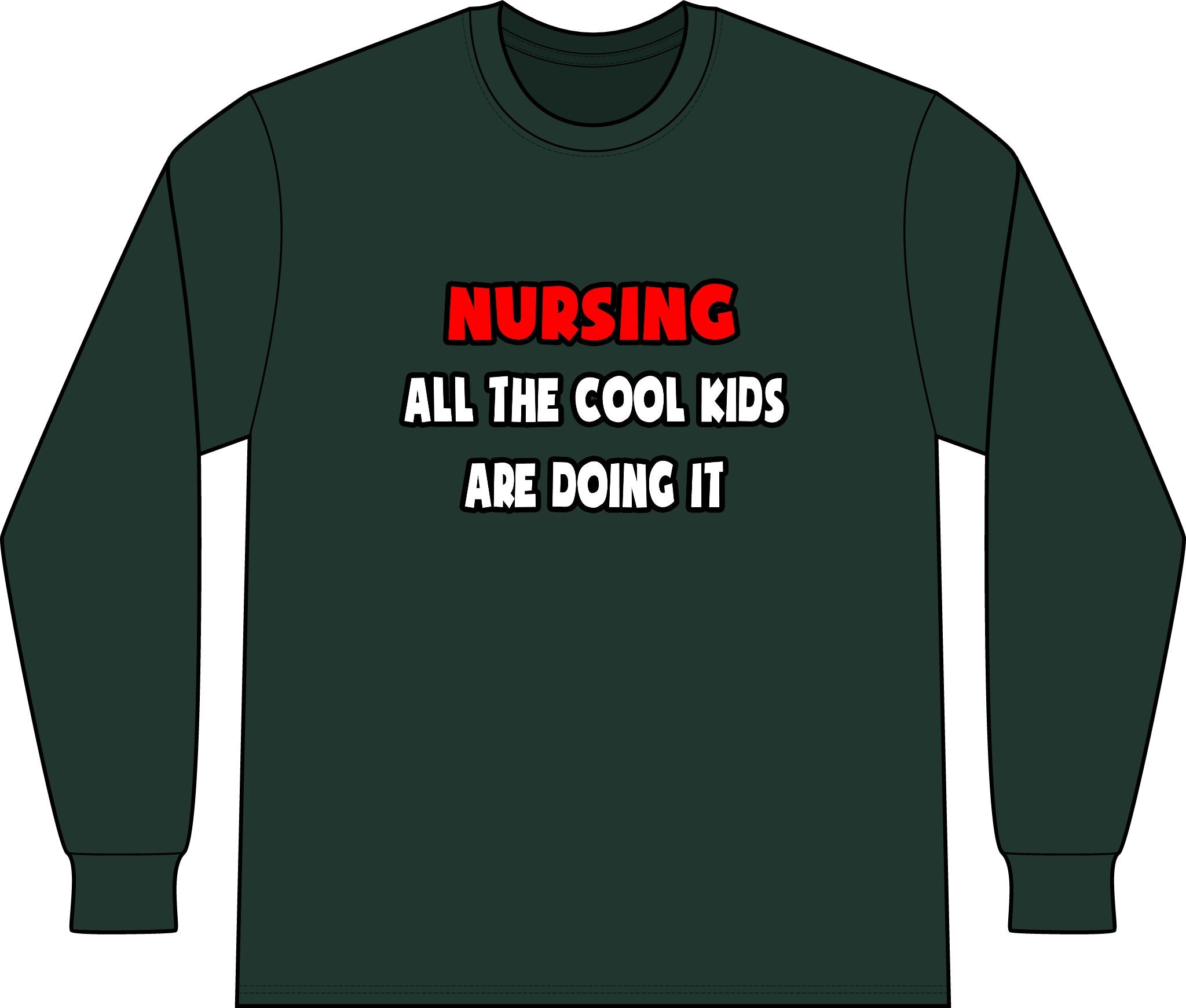 Funny Nurse Shirts and Gifts - Unisex Long Sleeve T-Shirt
