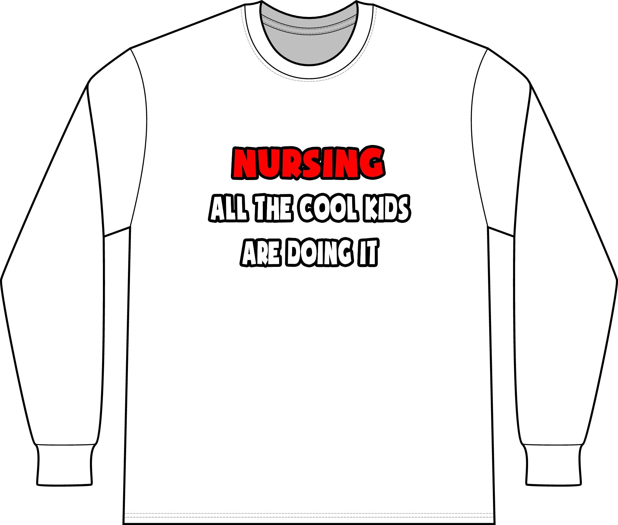 Funny Nurse Shirts and Gifts - Unisex Long Sleeve T-Shirt
