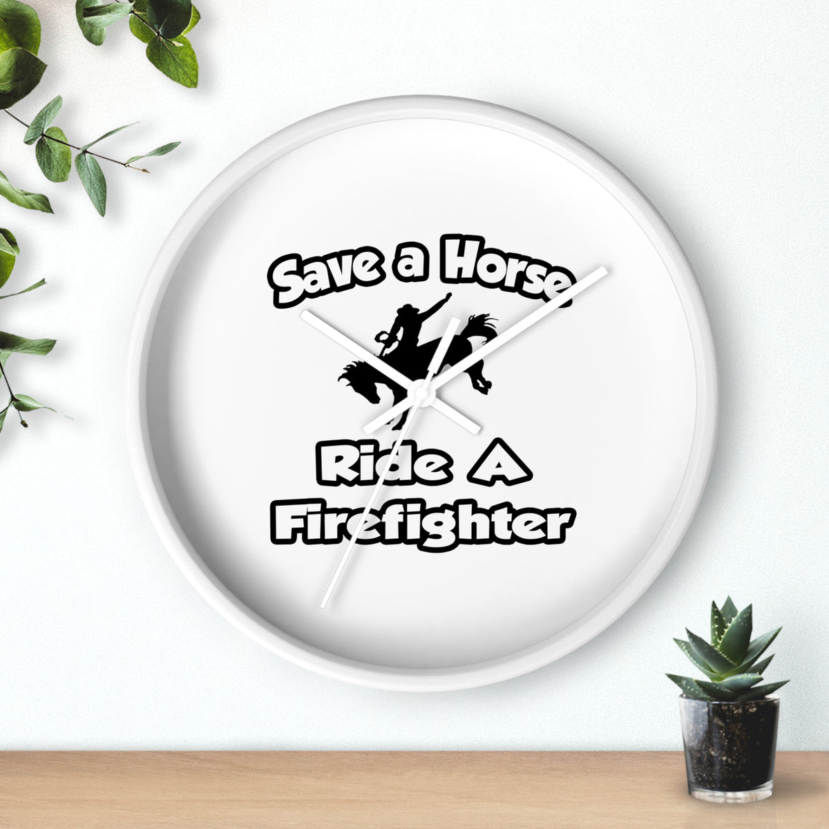 Save a Horse .. Ride a Firefighter - Wall Clock