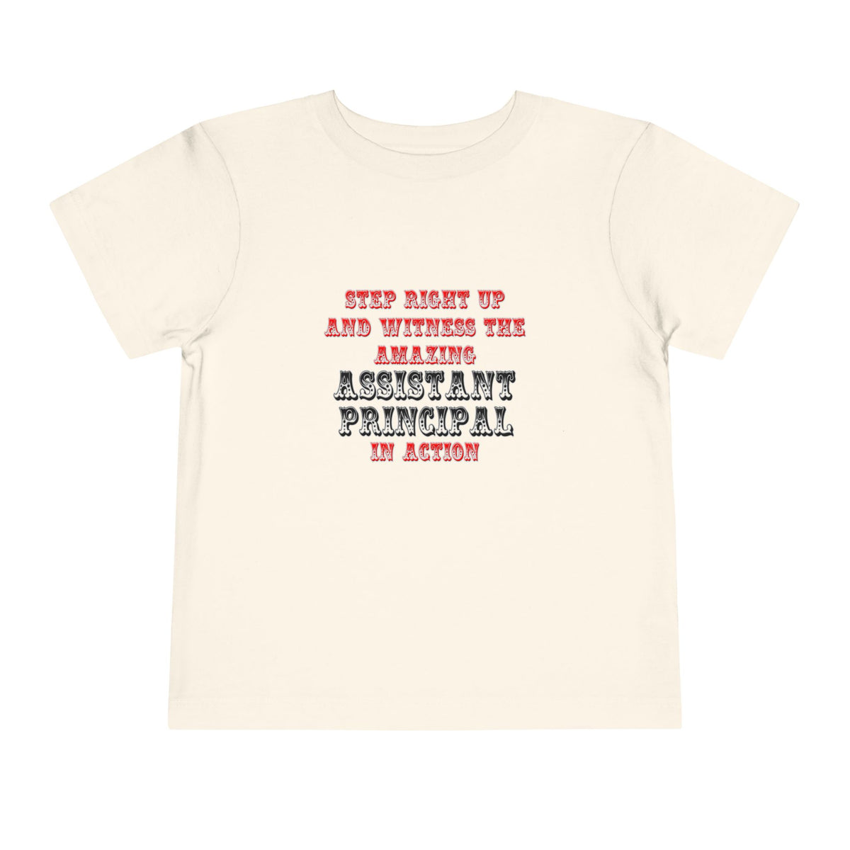 Amazing Assistant Principal In Action - Toddler Short Sleeve Tee