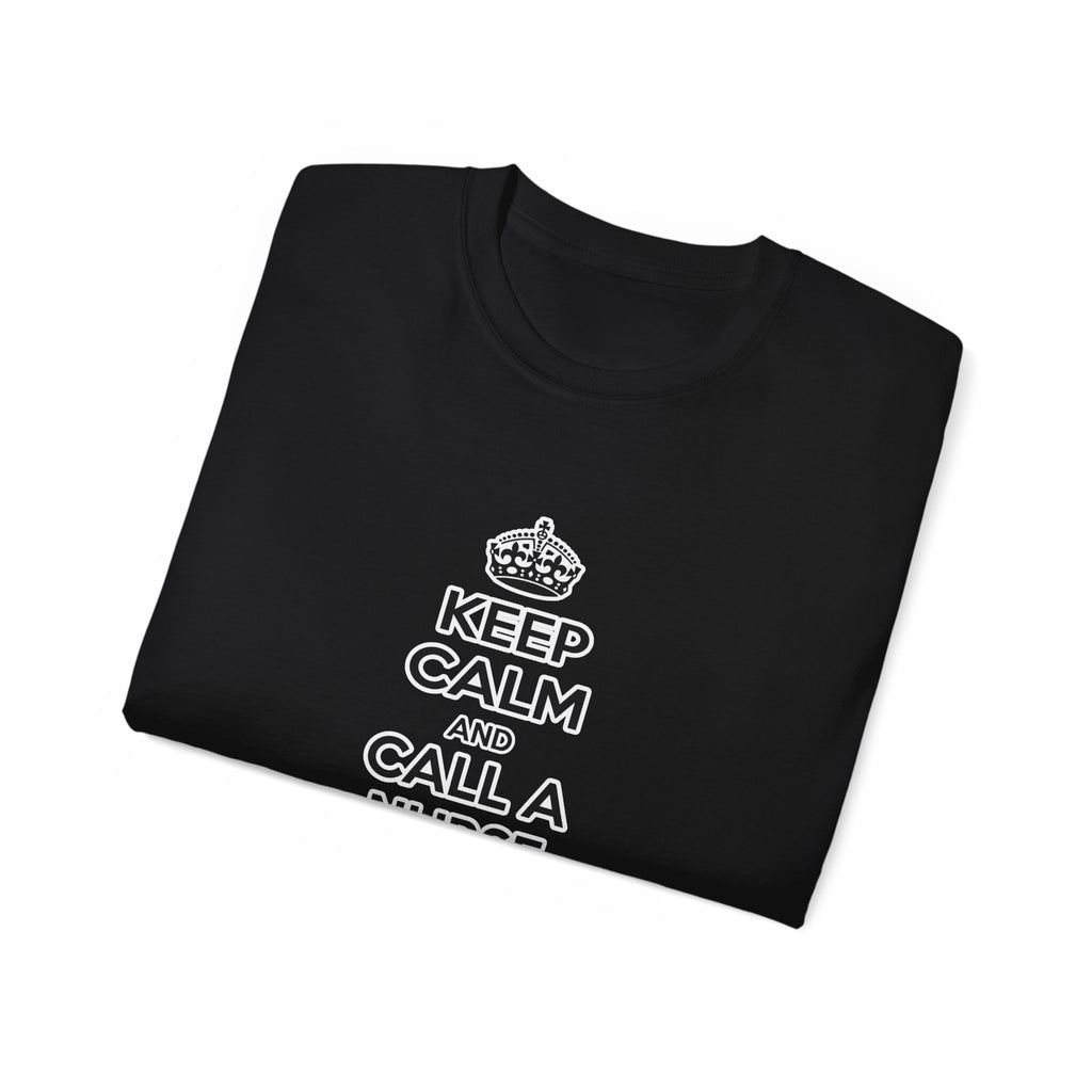 Keep Calm and Call a Nurse Practitioner - Unisex Ultra Cotton Tee